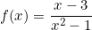 \[f(x)=\frac{x-3}{x^2-1}\]