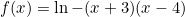 \[f(x)=\ln{-(x+3)(x-4)}\]