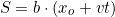 \[S=b\cdot(x_o+vt)\]