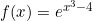 f(x)=e^{x^3-4}