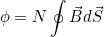 \[\phi=N\oint{\vec{B}d\vec{S}}\]