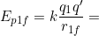 E_{p1f}=k\dfrac{q_1q'}{r_{1f}}=