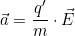 \[\vec a=\dfrac{q'}{m}\cdot\vec E\]