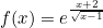 \[f(x)=e^{\frac{x+2}{\sqrt{x-1}}}\]