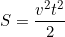 S=\dfrac{v^2t^2}{2}