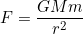 F=\dfrac{GMm}{r^2}