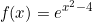 \[f(x)=e^{x^2-4}\]