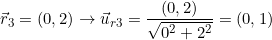 \vec r_3=(0,2)\rightarrow\vec u_{r3}=\dfrac{(0,2)}{\sqrt{0^2+2^2}}=(0,1)