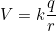 \[V=k\dfrac{q}{r}\]