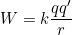 W=k\dfrac{qq'}{r}