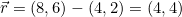 \vec r=(8,6)-(4,2)=(4,4)